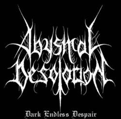 Abysmal Desolation : Dark Endless Despair